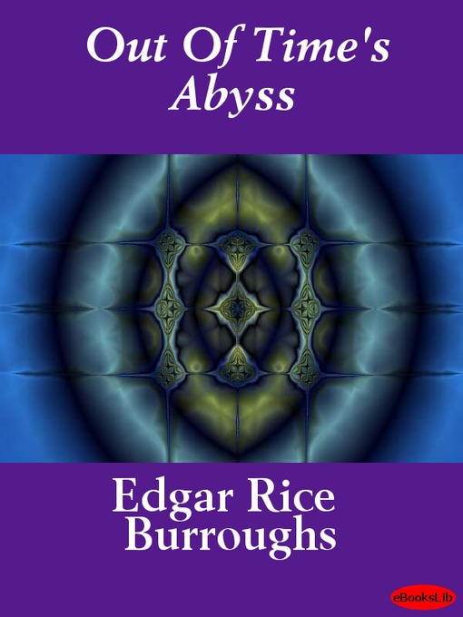 Title details for Out of Time's Abyss by Edgar Rice Burroughs - Available